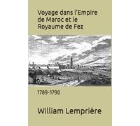 Voyage dans l'Empire de Maroc et le Royaume de Fez: 1789-1790