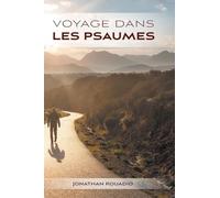 Voyage dans les psaumes