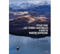 Voyage dans les terres australes à bord du Marion Dufresne