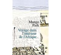 Voyage dans l'intérieur de l'Afrique