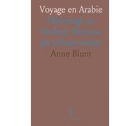 Voyage en Arabie: Pèlerinage au Nedjed, Berceau de la Race-Arabe