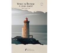 Voyage en Bretagne à coeur ouvert