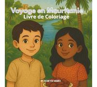 Voyage en Mauritanie: Livre de coloriage