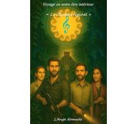 Voyage en notre être intérieur: Le Chant originel