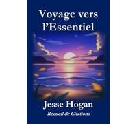 Voyage vers l’Essentiel