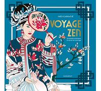 Voyage zen: Escapades artistiques & carnet de coloriage: 31612