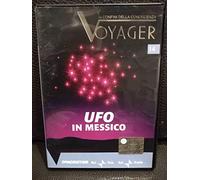 Voyager ai confini della conoscenza - Ufo in Messico
