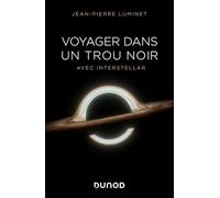 Voyager dans un trou noir: Avec Interstellar