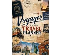 Voyager - The Ultimate Travel Planner: Plan your trip - live your dream - create memories
