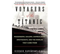 Richard Davenport-Hines Voyagers of the Titanic (Tascabile)