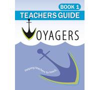 Voyagers Teachers Guide - Book 1: Helping teachers to teach.