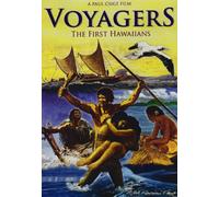 Voyagers: The First Hawaiians