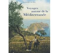 Voyages autour de la Méditerranée