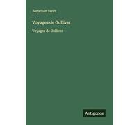 Voyages de Gulliver: Voyages de Gulliver