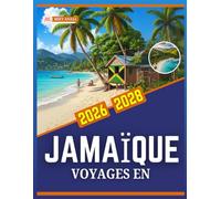 VOYAGES EN JAMAÏQUE 2026-2028