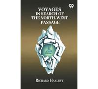 Voyages In Search Of The North-West Passage