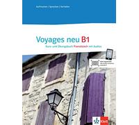 Voyages neu B1 Kurs- und Übungsbuch + Klett Augmented App: Kurs- und Übungsbuch mit Audios