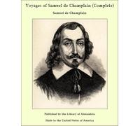 Voyages of Samuel De Champlain