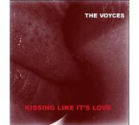 Voyces - Kissing Like It's Love