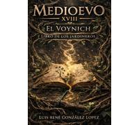VOYNICH EL LIBRO DE LOS JARDINEROS: MEDIOEVO
