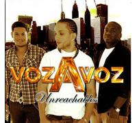 Voz a Voz - Unreachables