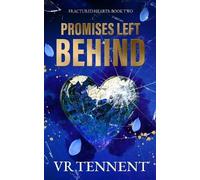 Vr Tennent Promises Left Behind (Tascabile) Fractured Hearts