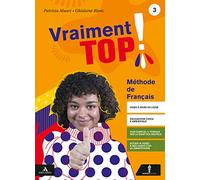 Vraiment top! Con Parcours examen. Per la Scuola media. Con e-book. Con espansione online. Con CD-Audio. Con DVD-ROM (Vol. 3)