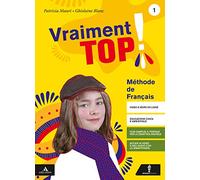 Vraiment top! Con Verbi. Per la Scuola media. Con e-book. Con espansione online. Con CD-Audio. Con DVD-ROM (Vol. 1)