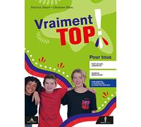 Vraiment top! Pour tous. Per la Scuola media. Con e-book. Con espansione online