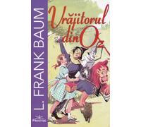 Vrajitorul din Oz - L. Frank Baum