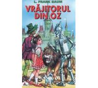 Vrajitorul din Oz - L. Frank Baum, Editie in limba romana