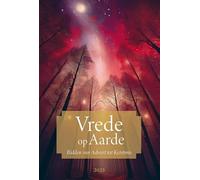 Vrede op aarde: Bidden van Advent tot Kerstmis