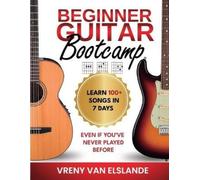 Vreny Van Elslande Beginner Guitar Bootcamp (Tascabile)