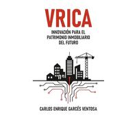VRICA: Innovación para el Patrimonio Inmobiliario del Futuro