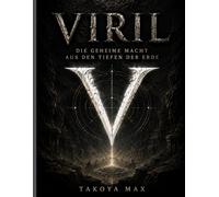 VRIL: Die geheime Macht aus den Tiefen der Erde