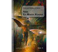 Vril. La razza futura