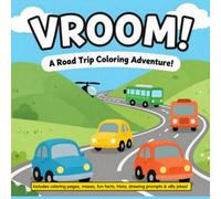 Vroom! The Ultimate Vehicles Activity Book for Boys: Coloring Pages, Mazes, Spot the Difference, Trivia & Knock-Knock Jokes for Car, Truck & Airplane Lovers on the Go