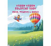 Vroom Vroom Coloring Book: Cars, Trucks & More!: Fun Coloring Pages with Cars, Trucks, Planes, Boats, and More for Kids Ages 4-8
