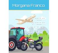 Vroom Vroom: Vroom Vroom: Vehicles to Color