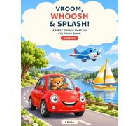 Vroom, Whoosh & Splash!: A First Things That Go Coloring Book