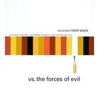 Vs. the Forces of Evil by Ted Sirota's Rebel Souls (2008-01-29)