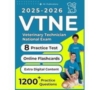 VTNE Study Guide 2025-2026: Full Length Practice Tests and Practice Question for Veterinary Technician National Exam
