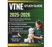 VTNE Study Guide 2025-2026: Mastering Veterinary Technician Certification with Proven Strategies, In-Depth Reviews, 800+ Practice Questions, and Digital Flashcards