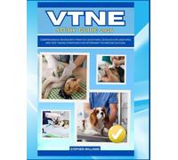 VTNE STUDY GUIDE 2026: Comprehensive Review with Practice Questions, Detailed Explanations, and Test-Taking Strategies for Veterinary Technician Success.