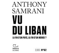 Vu du Liban: La fin d'un pays, la fin d'un monde ?