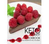 Vuanh Nguye Tra Keto Dessert Cookbook (Tascabile)