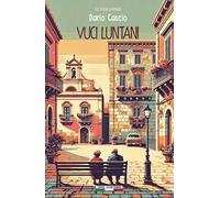 Vuci luntani. Ediz. bilingue