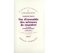 Vue d'ensemble des névroses de transfert: Un essai métapsychologique, édition bilingue