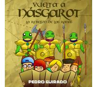 Vuelta a Násgarot: la rebelión de las ranas