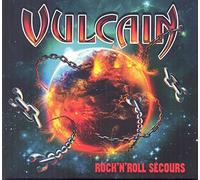 Vulcain - Rock N Roll Secours 30eme Anniversa